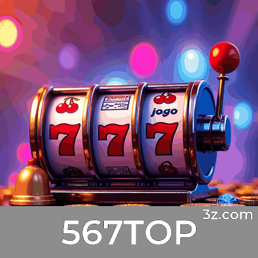 567TOP: Slots-Altos Prêmios, Mesa-Clássicos, Live-Experiência Imersiva